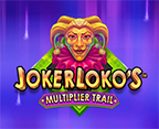 Joker Loko`s Multiplier Trail